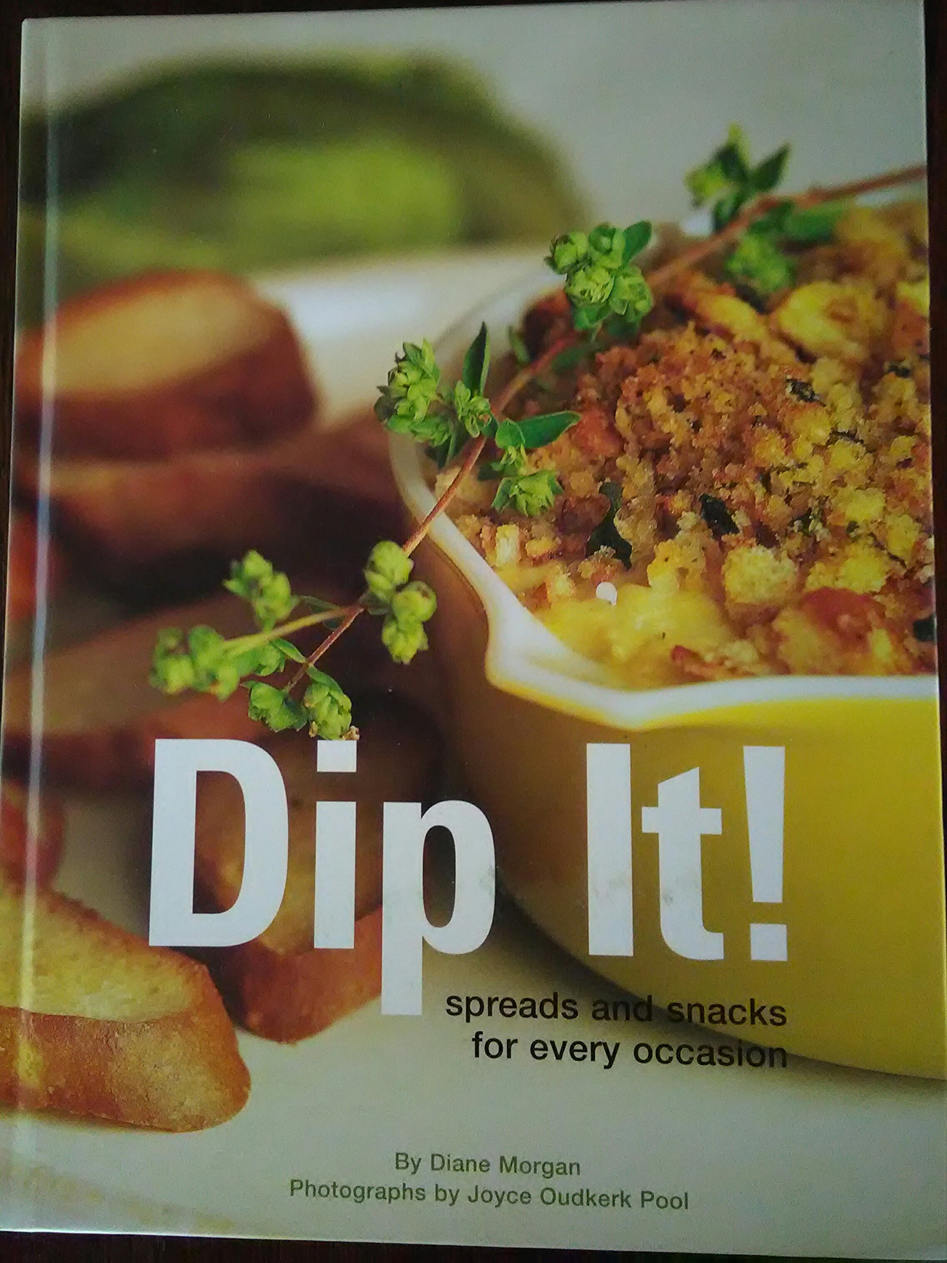 Delicious Dip It! Spreads & Snacks for Parties, Game Nights & Entertaining – Perfect for Chips, Veggies & More
