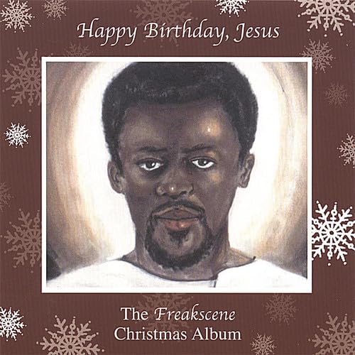 Happy Birthday Jesus the Freakscene Christmas Album - Holiday Music for Festive Celebrations, Family Gatherings & Christmas Parties