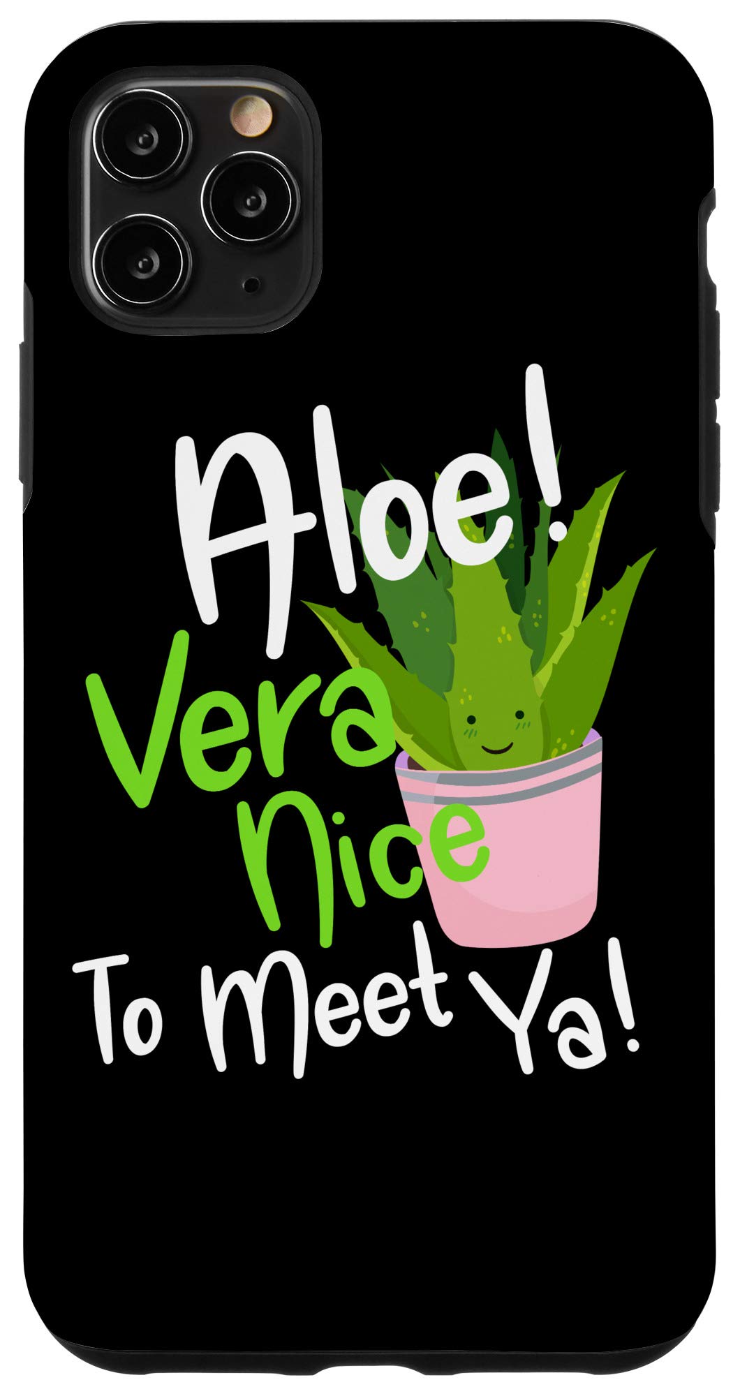 iPhone 11 Pro Max Case - Cute Aloe Vera Design with 'Nice To Meet Ya' Funny Succulent Quote | Protective Phone Cover for Women & Teens | Perfect for School, Work & Daily Use
