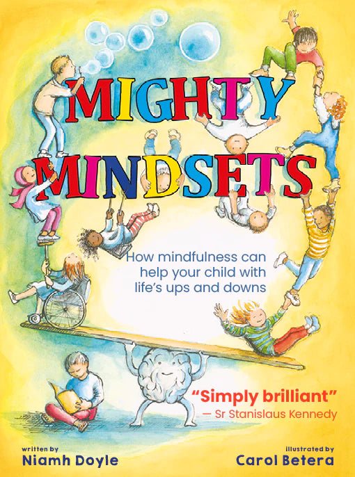 Niamh Doyle: Mighty Mindsets - Illustrated by Carol Betera | Inspirational Children's Book for Growth Mindset Development & Classroom Learning