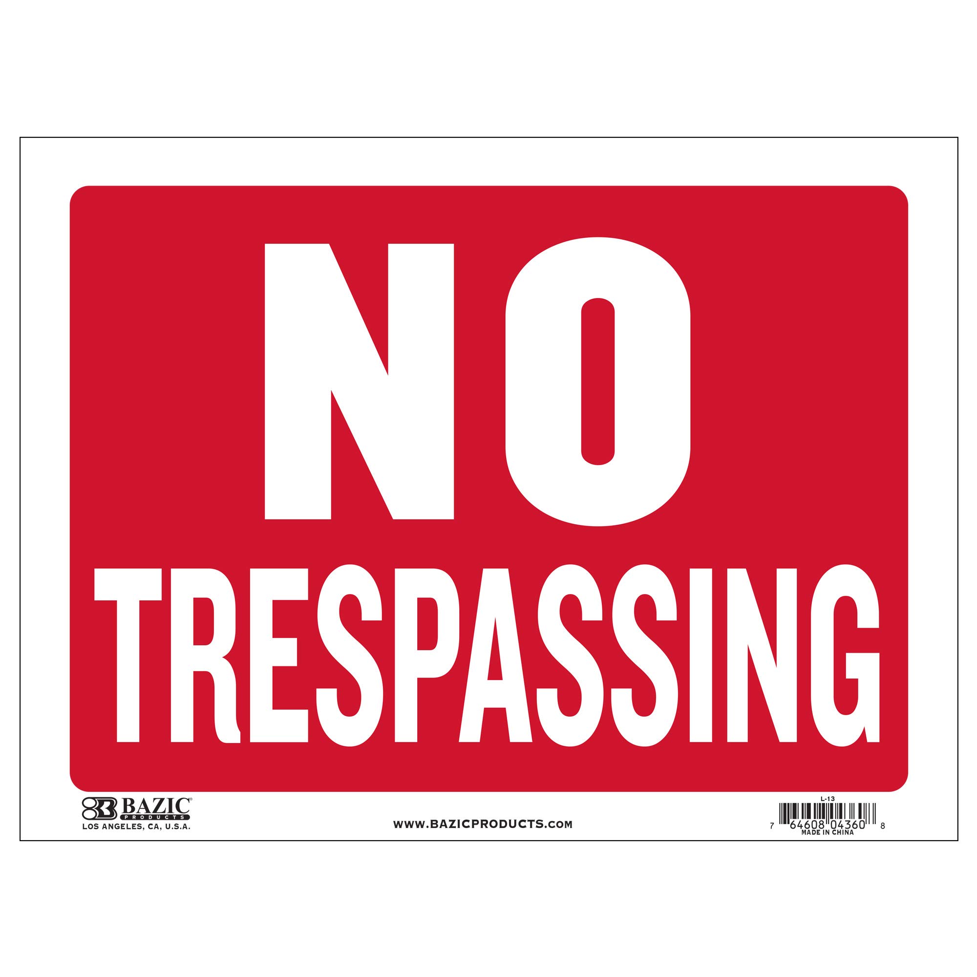 BAZIC No Trespassing Sign 12
