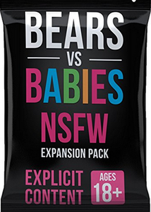 Bears vs. Babies NSFW Expansion Pack - Hilarious Adult Card Game for Parties & Game Nights - Perfect for Bachelor Parties, Girls' Nights & Adult Gatherings
