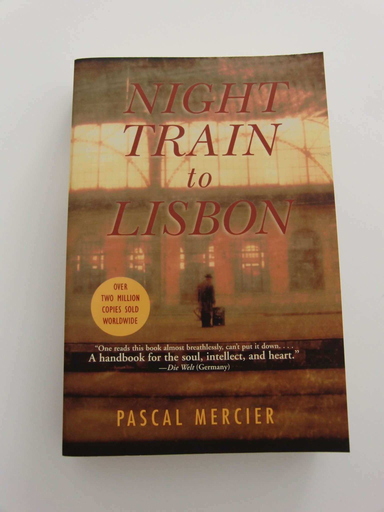 Night Train to Lisbon: A Novel - A Captivating Literary Journey for Book Lovers & Travel Enthusiasts | Perfect for Reading on Trains, Vacations & Book Club Discussions