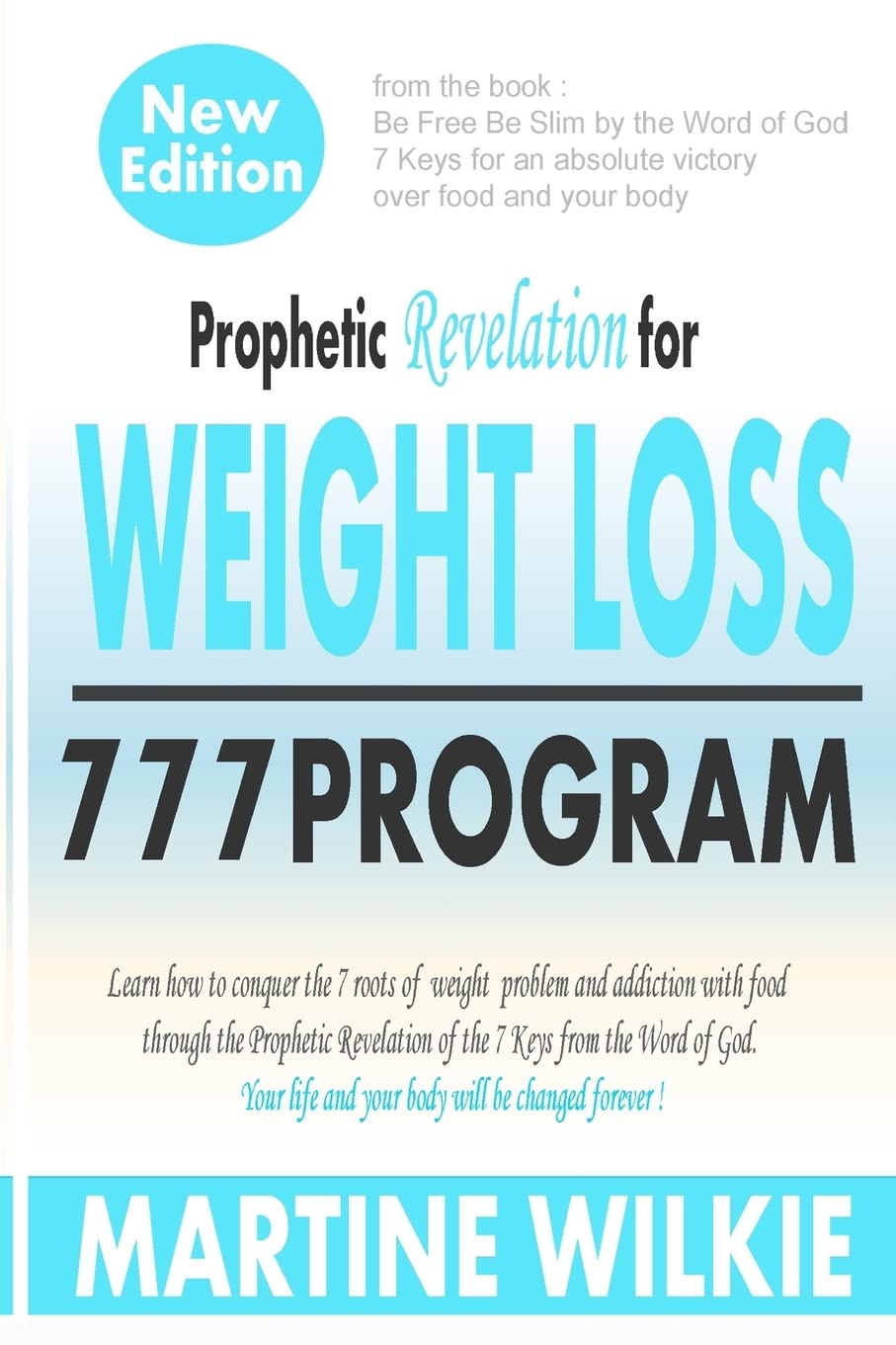 Prophetic Revelation for Weight Loss - 777 Program (New Edition) | Spiritual & Healthy Lifestyle Transformation for Women & Men
