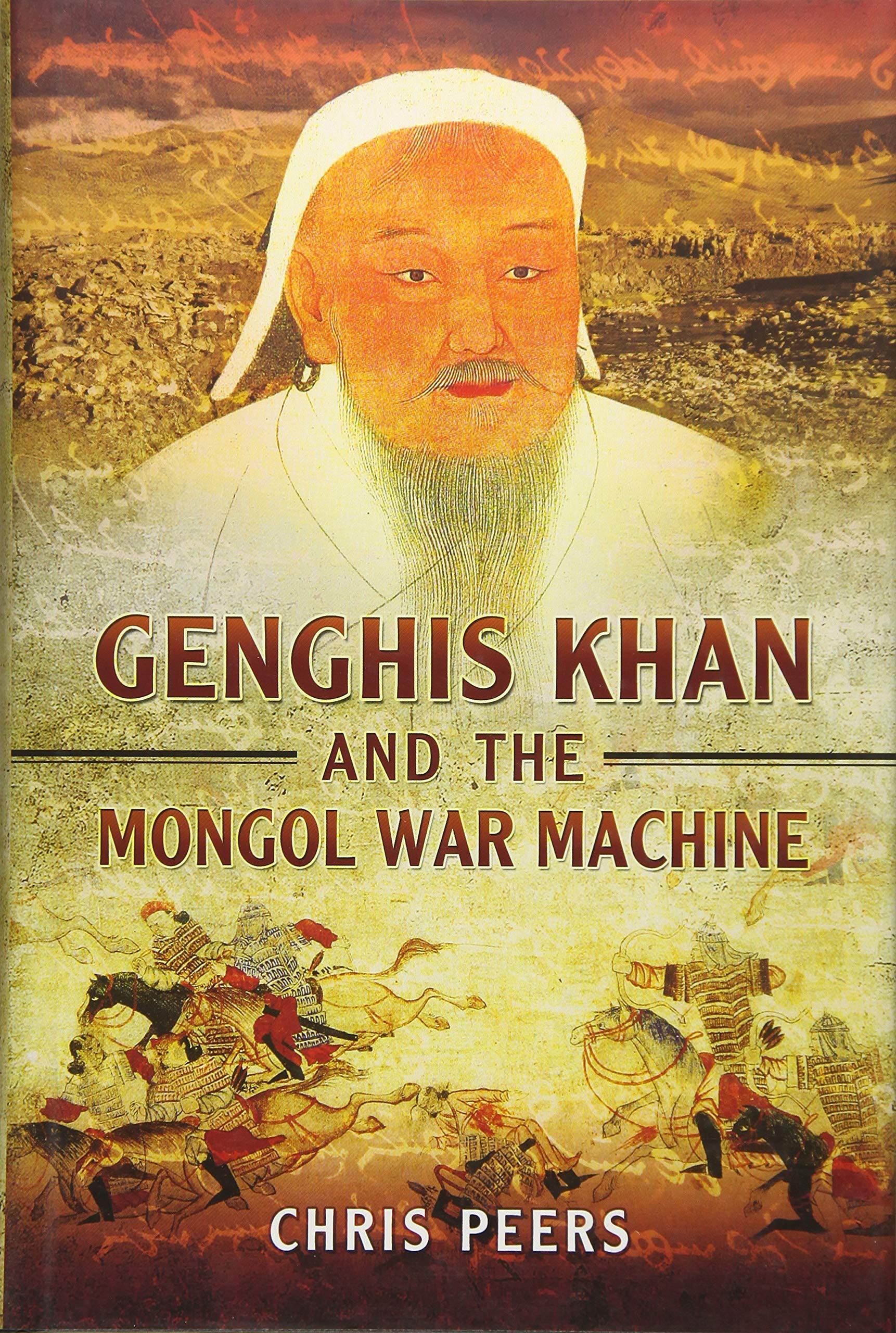 Genghis Khan and the Mongol War Machine - History Book on Mongol Empire Conquests | Perfect for Students, Historians & Military Strategy Enthusiasts