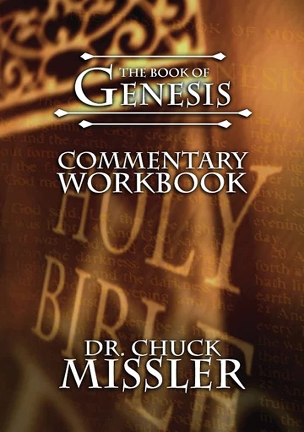 The Book of Genesis Bible Study Workbook - In-Depth Scripture Analysis & Reflection Exercises for Personal Devotion & Small Group Discussions