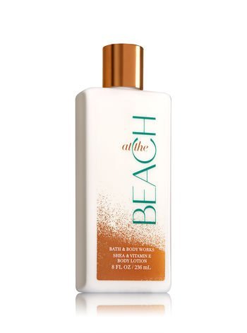 Bath & Body Works Shea & Vitamin E Moisturizing Lotion - At The Beach Scent - Hydrating Body Cream for Dry Skin - Perfect for Summer Vacations & Beach Trips
