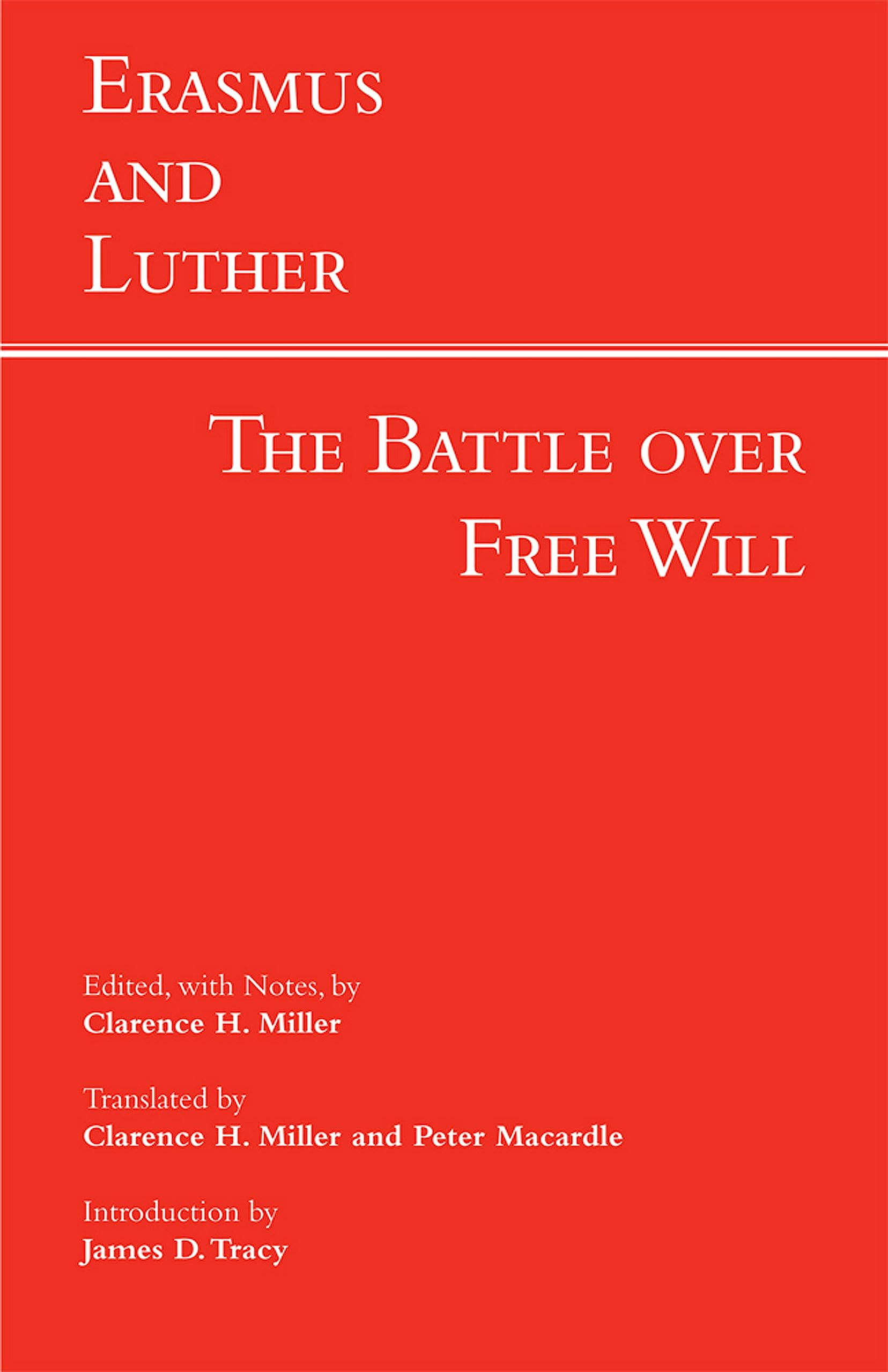 Erasmus and Luther: The Battle over Free Will (Hackett Classics) | Christian Theology Debate Book | Perfect for Religious Studies & Reformation History Research