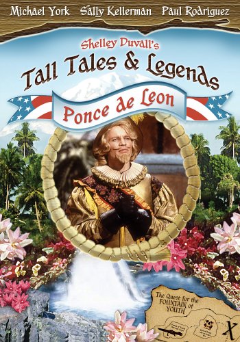 Shelley Duvall's Tall Tales & Legends - Ponce de Leon | Classic Children's Story Collection | Perfect for Bedtime Reading & Family Storytime
