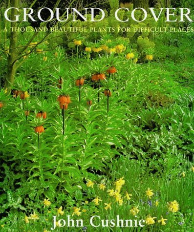 Best Ground Cover Plants for Difficult Areas - 1000 Beautiful Varieties for Landscaping, Slopes & Shade Gardens