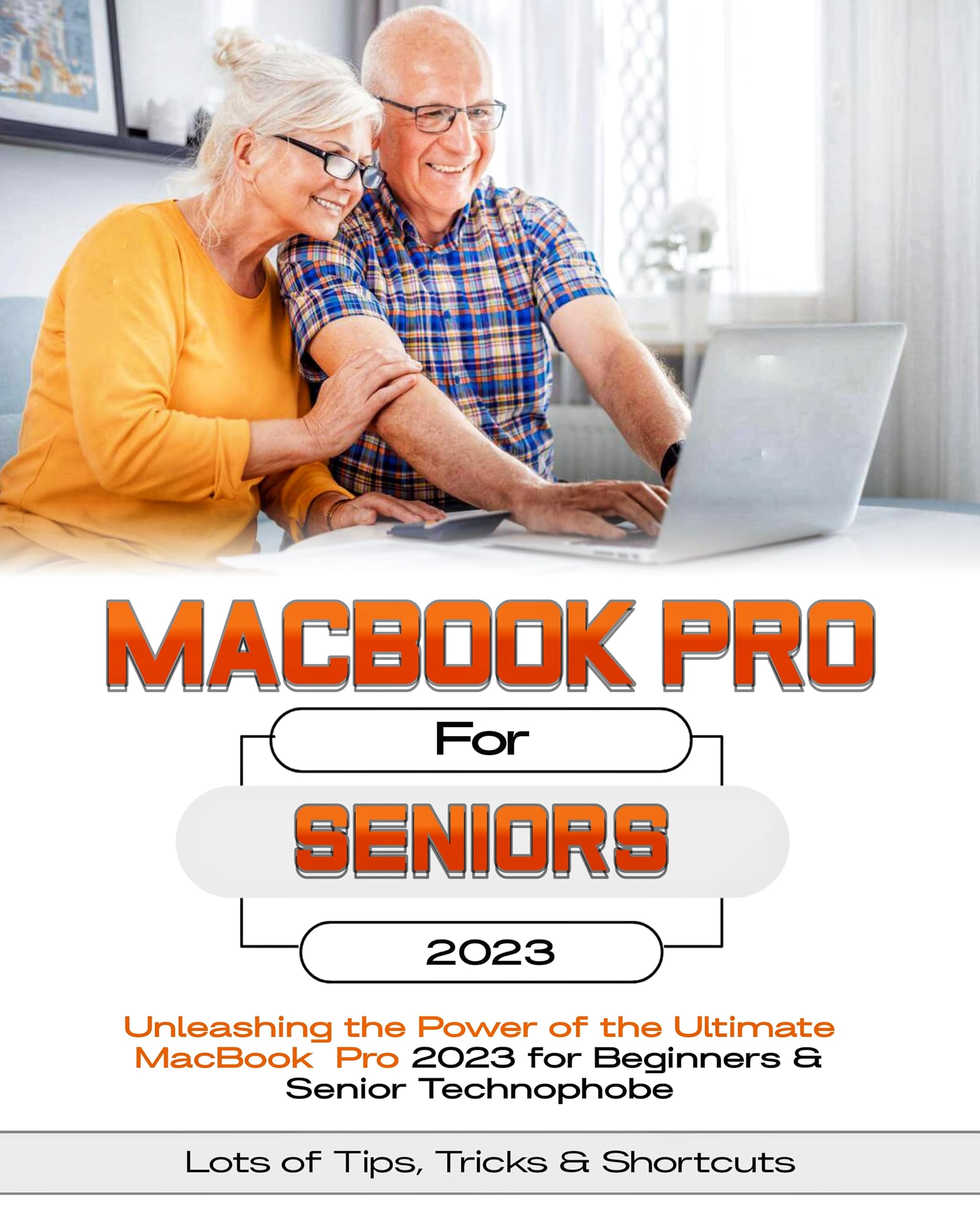 2023 MacBook Pro for Seniors & Beginners - Easy-to-Use Apple Laptop with Powerful Performance | Perfect for Retirees, Grandparents & Tech Newbies Learning Computers