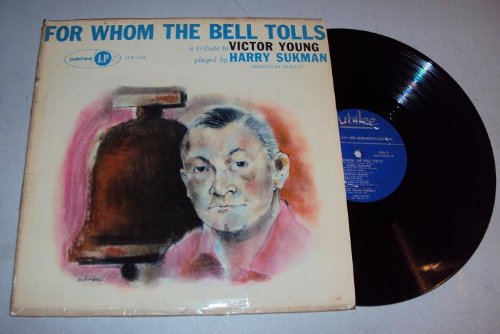 For Whom the Bell Tolls - Victor Young Tribute Album | Classic Music Collection for Jazz Lovers, Perfect for Relaxation & Study Sessions
