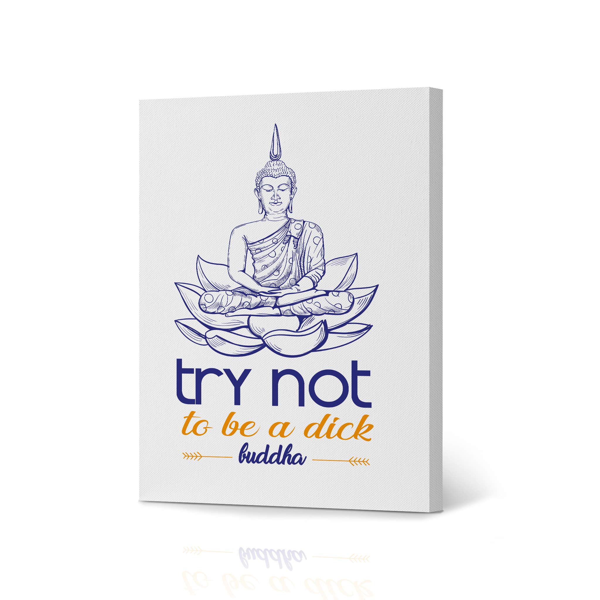 Funny Buddha Bathroom Wall Art - 'Try Not to Be a Dick' Canvas Print (12x8 inches) | Farmhouse Decor, Ready to Hang Toilet Sign | Perfect Gift for Bathroom, Home & Office Humor