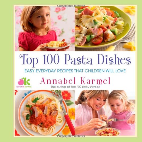 Top 100 Easy Pasta Recipes for Kids | Quick & Healthy Family Meals | Perfect for Weeknight Dinners & Lunchboxes