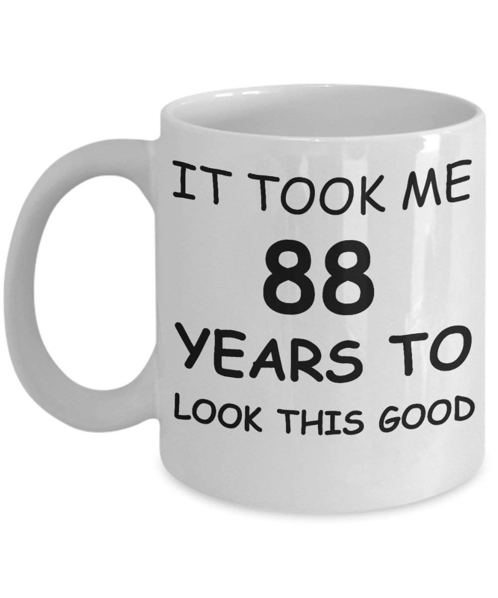 88th Birthday Gifts for Men & Women - 'It Took Me 88 Years to Look This Good' Ceramic Coffee Mug - Best 88th Birthday Present for Grandparents, Parents & Family - Perfect for Coffee, Tea & Celebrations