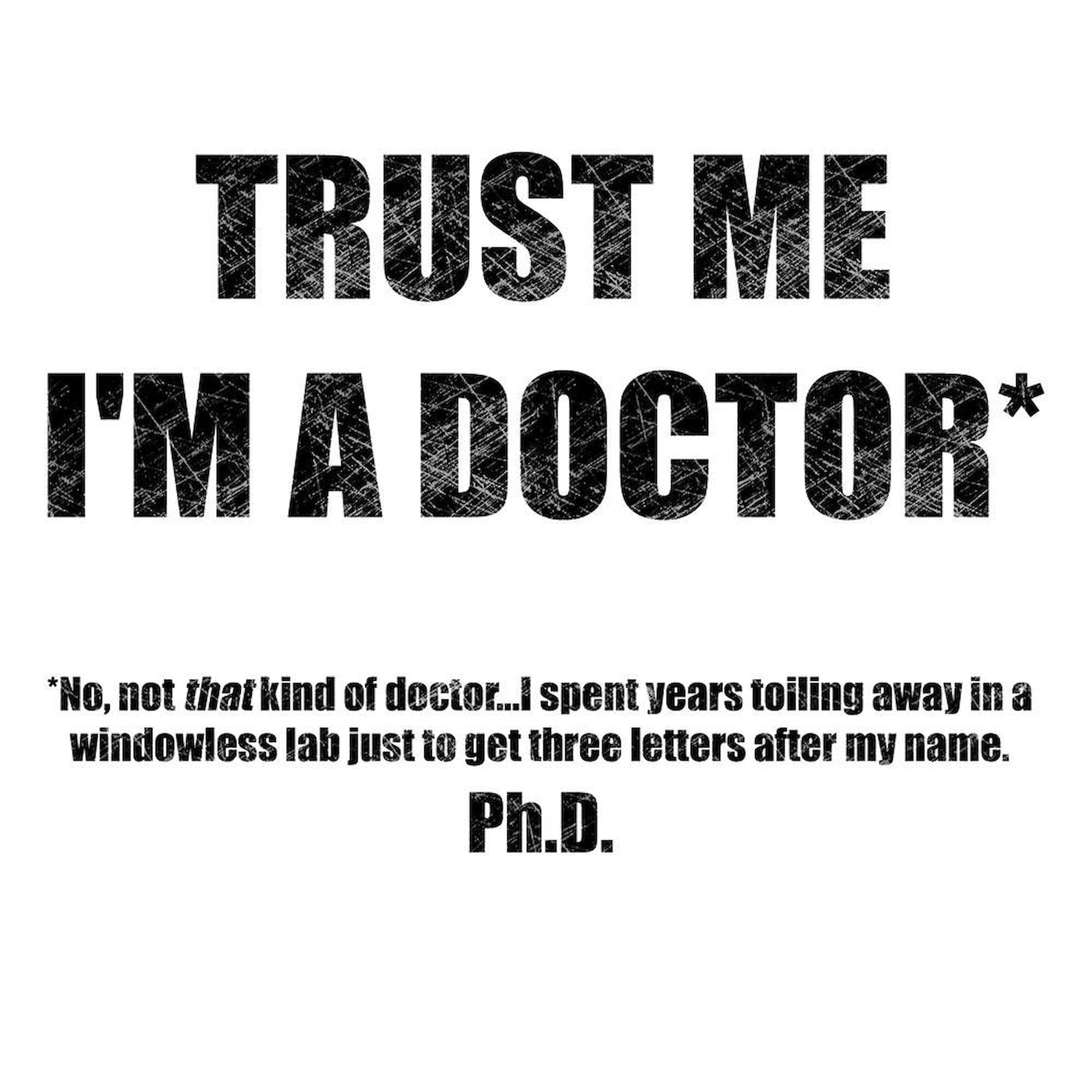 Trust The PhD 15 oz (444 ml) Ceramic Coffee Mug - Perfect for Office, Home & Gifts - Funny Science Professor Gift Idea