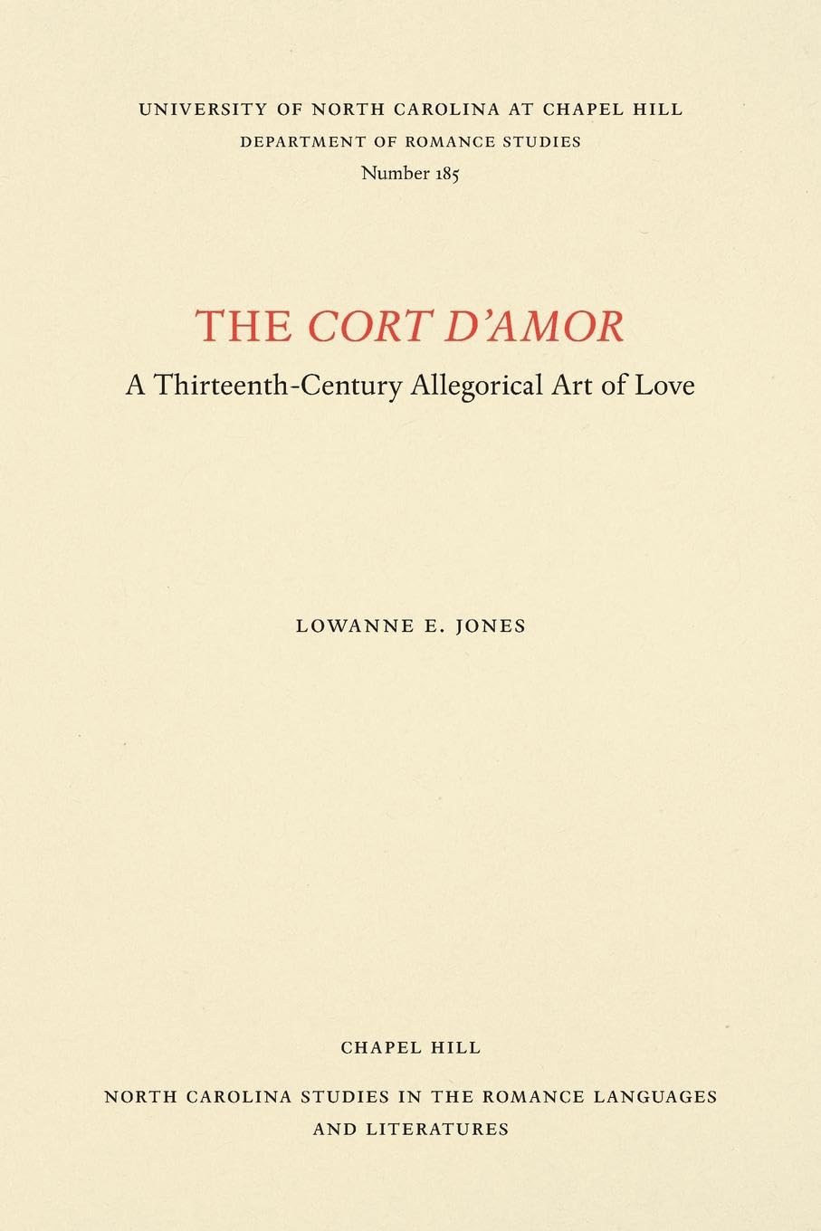 The Court of Love: A 13th-Century Allegorical Art of Love - North Carolina Studies in Romance Languages & Literatures (No. 185) | Medieval Literature Analysis & Academic Research