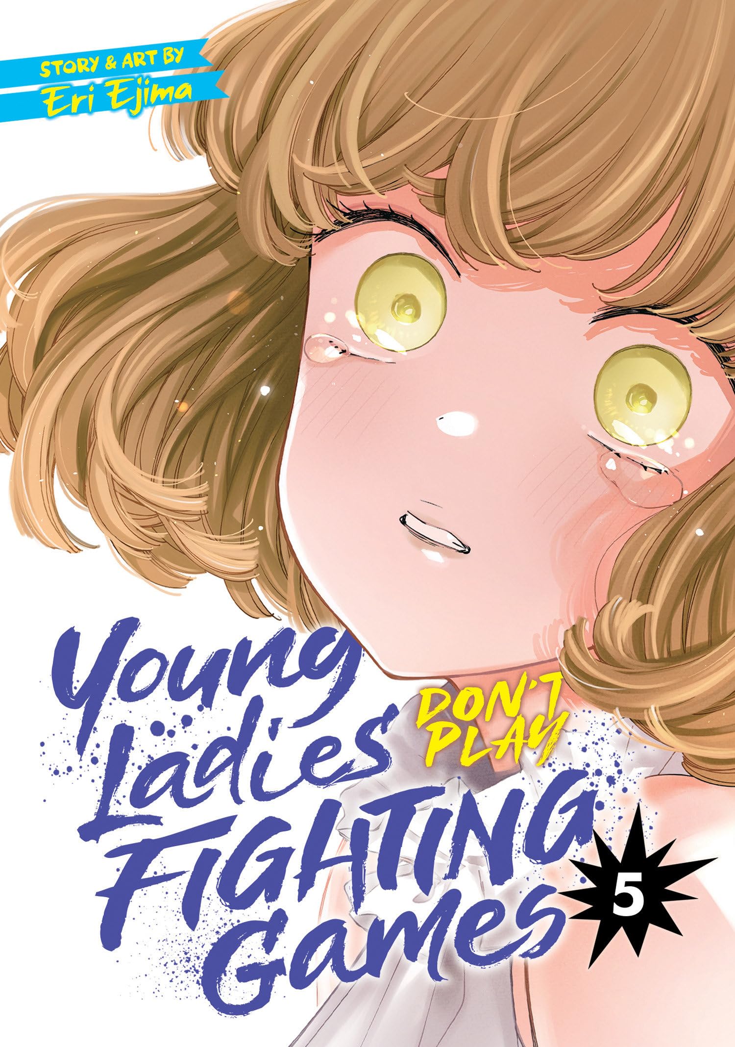 Young Ladies Don't Play Fighting Games Vol. 5 - 少女格斗游戏指南，提升技巧与策略，适合家庭聚会与电竞比赛