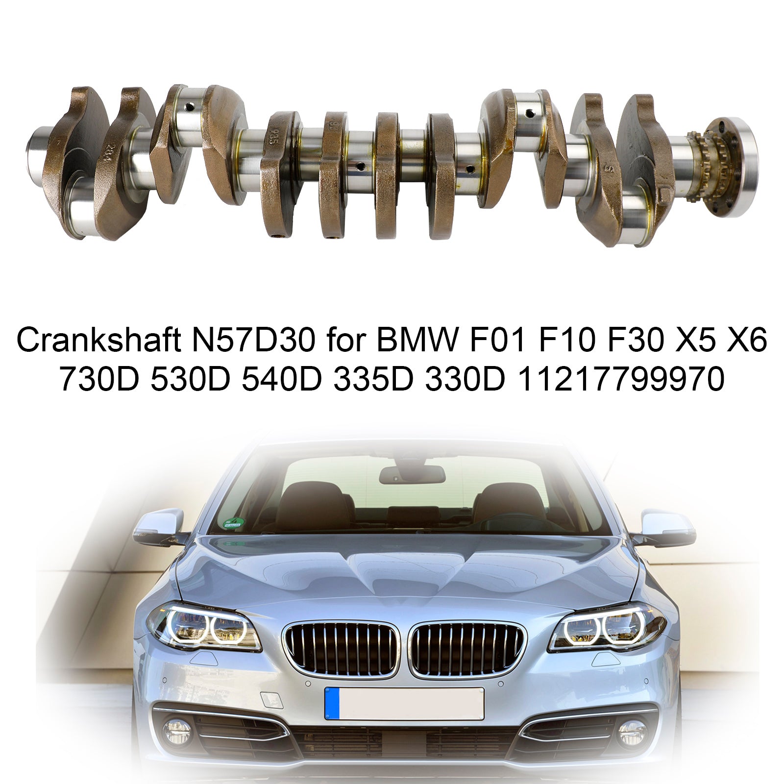 BMW N57D30 Crankshaft Replacement for F01 F10 F30 X5 X6 730D 530D 540D 335D 330D - High Performance Engine Part for Smooth Driving & Longevity