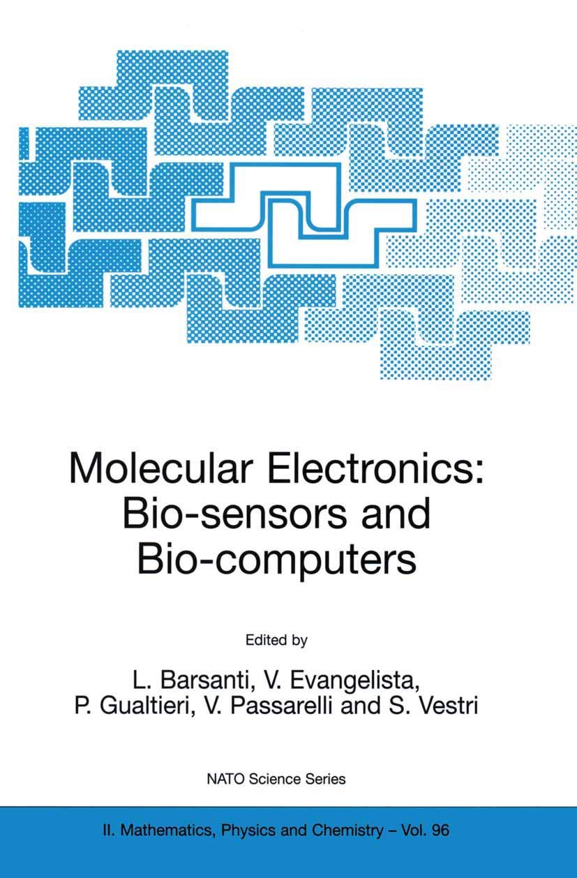 Molecular Electronics: Bio-sensors and Bio-computers | NATO Science Series II | Advanced Research in Mathematics, Physics & Chemistry | Ideal for Biomedical Engineering & Nanotechnology Applications