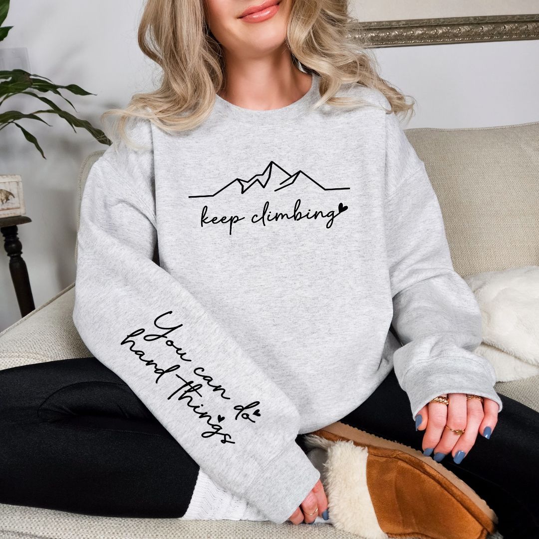 Keep Climbing Sweatshirt for Men & Women | 3 Color Options | Cozy Pullover for Hiking, Camping & Outdoor Adventures