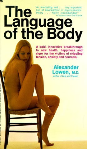 Language of the Body by Alexander Lowen - Bioenergetics Book for Self-Discovery & Emotional Healing (1971 Edition) | Psychotherapy Resource for Therapists & Personal Growth
