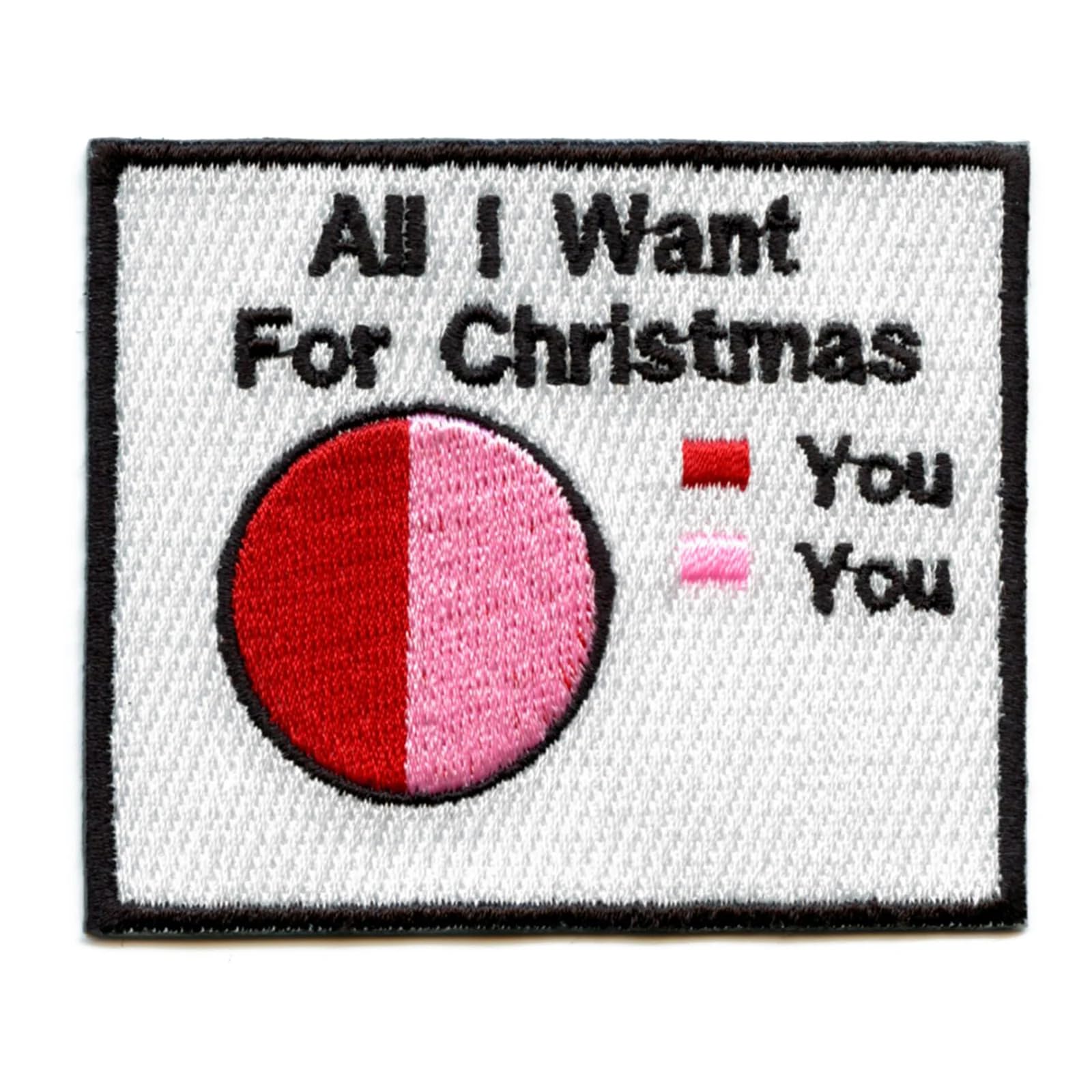 All I Want For Christmas Is You Pie Chart Embroidered Iron On Patch - Festive Holiday DIY Sewing Applique for Jackets, Hats & Bags