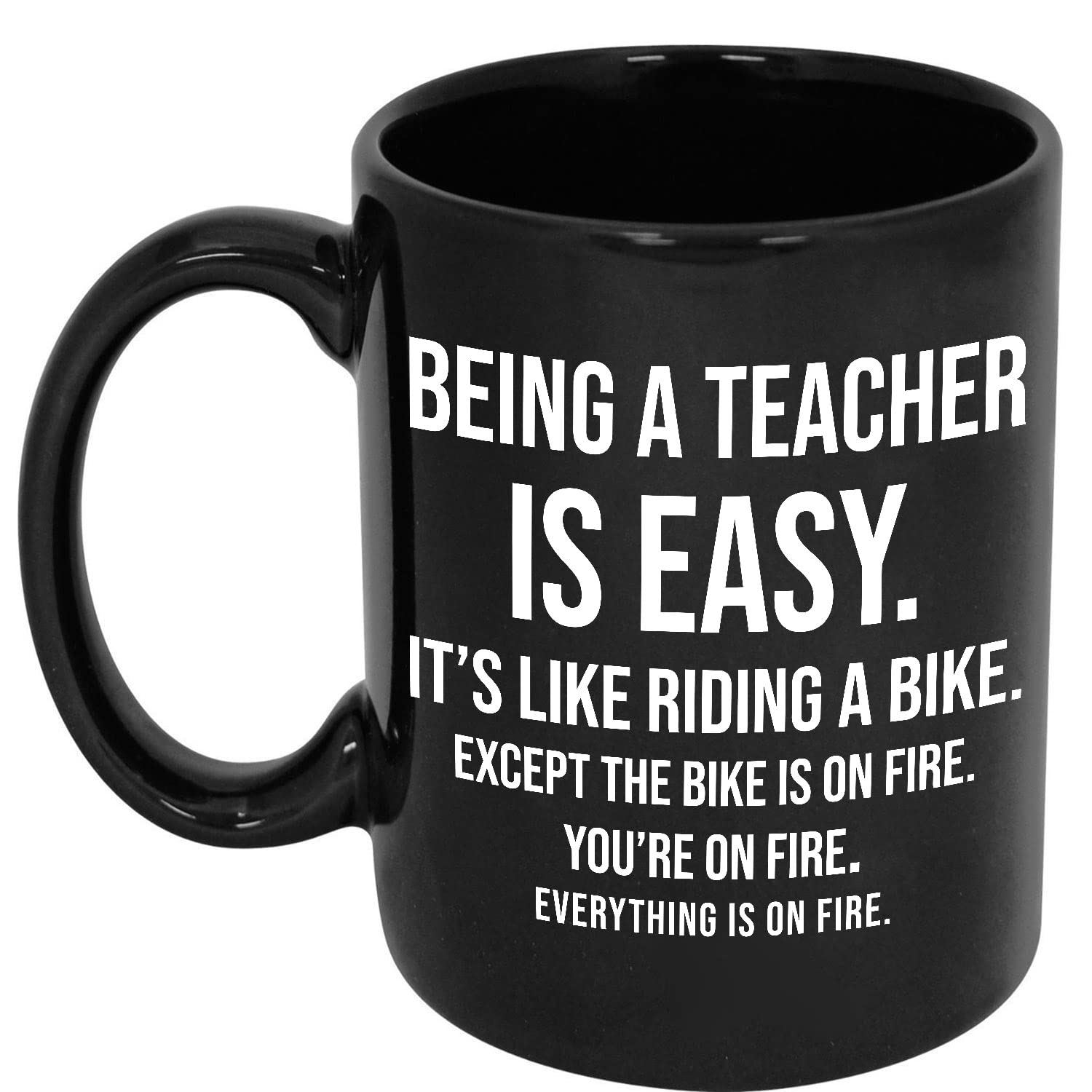 Funny Teacher Coffee Mug - 11oz or 15oz Ceramic Cup with 'Being A Teacher Is Easy' Sarcastic Design - Perfect Teacher Appreciation Gift, Back to School Present & Humorous Office Desk Accessory for Educators