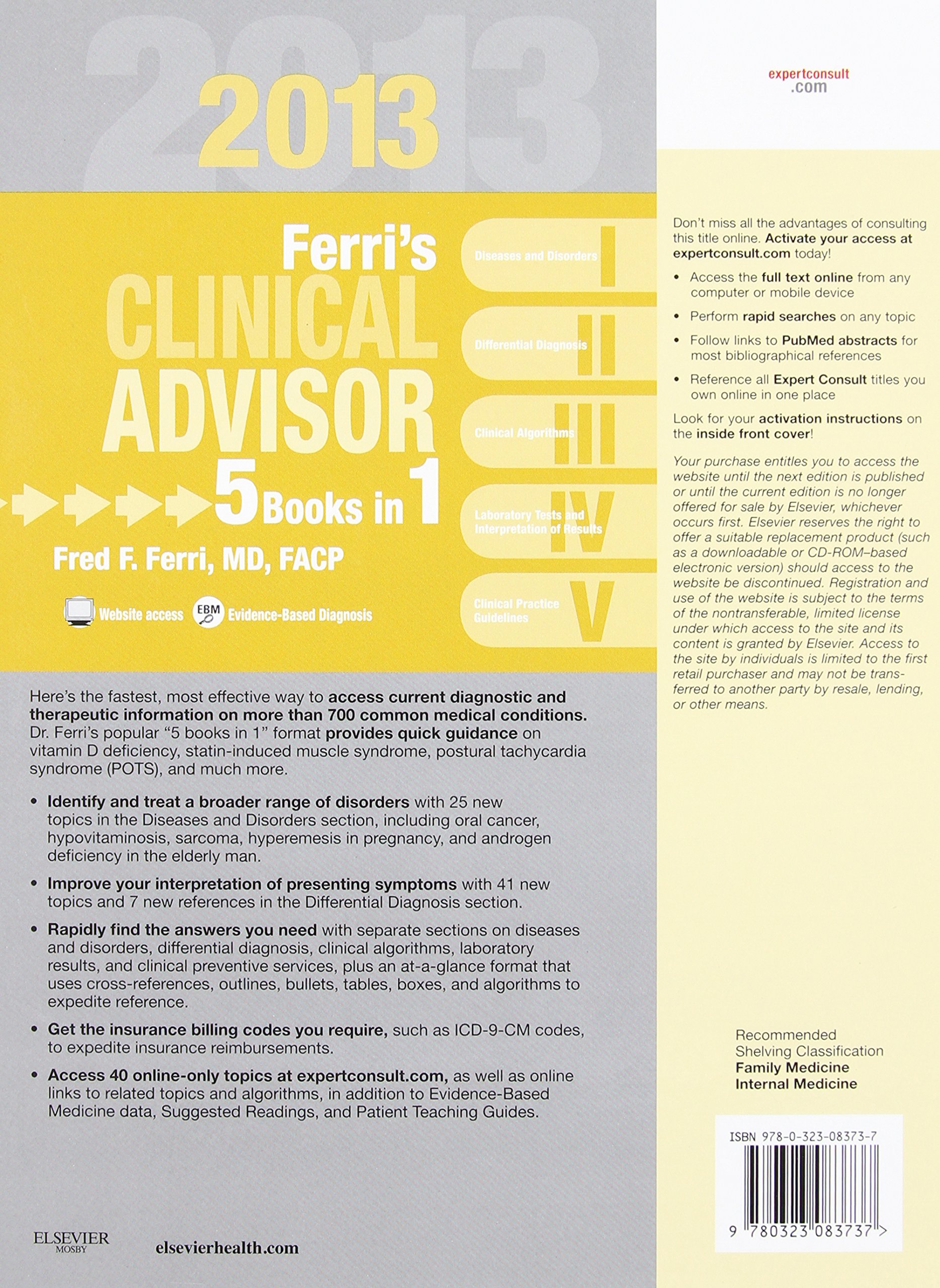 Ferri's Clinical Advisor 2013: 5-in-1 Medical Reference Book with Online & Print Access | Expert Consult for Healthcare Professionals | Ideal for Doctors, Nurses & Medical Students
