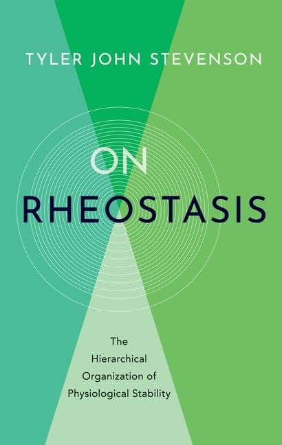 On Rheostasis: The Hierarchical Organization of Physiological Stability for Enhanced Health and Wellness in Daily Life