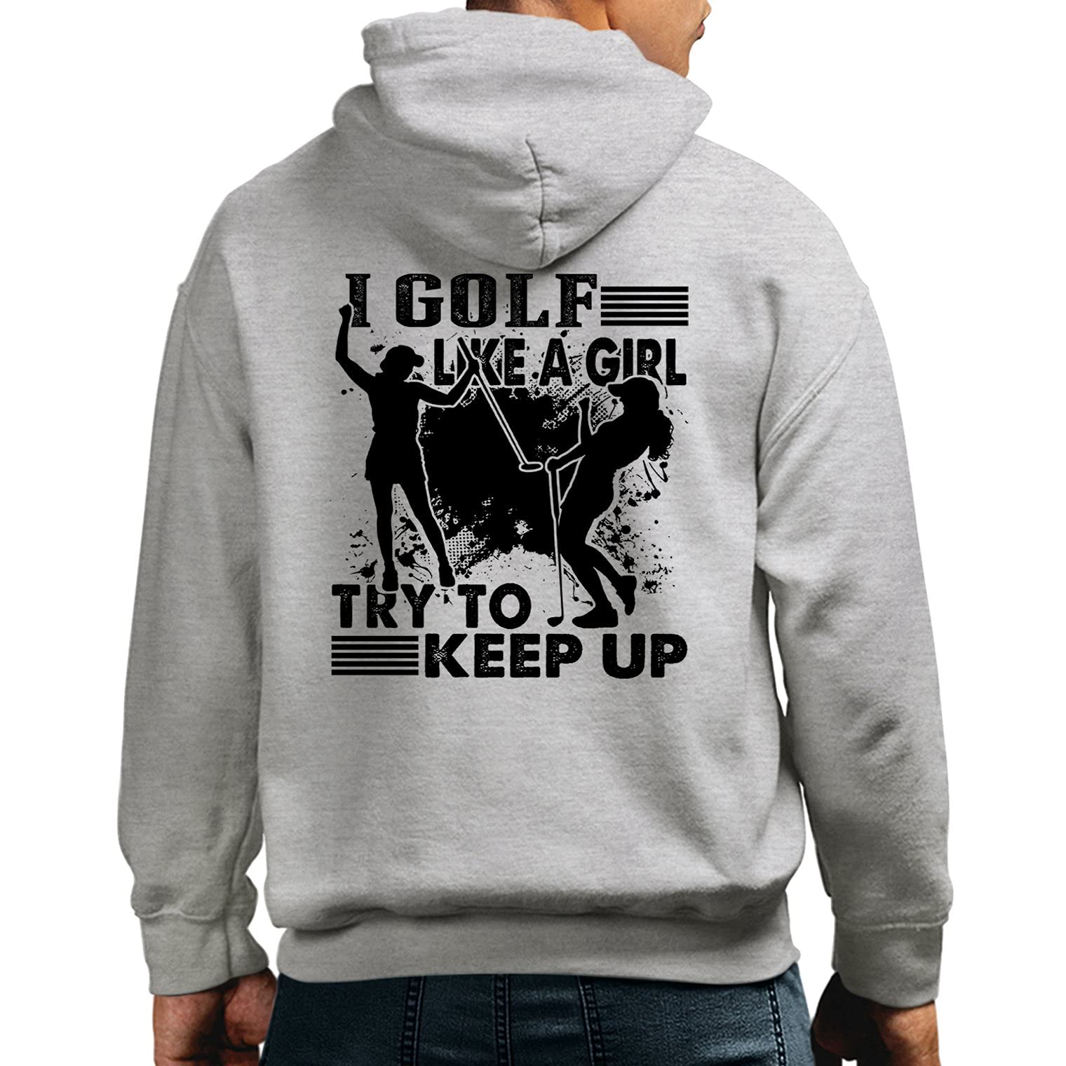 Golf Hoodie for Women - Long Sleeve Sweatshirt with 'I Golf Like A Girl Try To Keep Up' Design - Perfect for Golfing, Casual Wear & Outdoor Activities