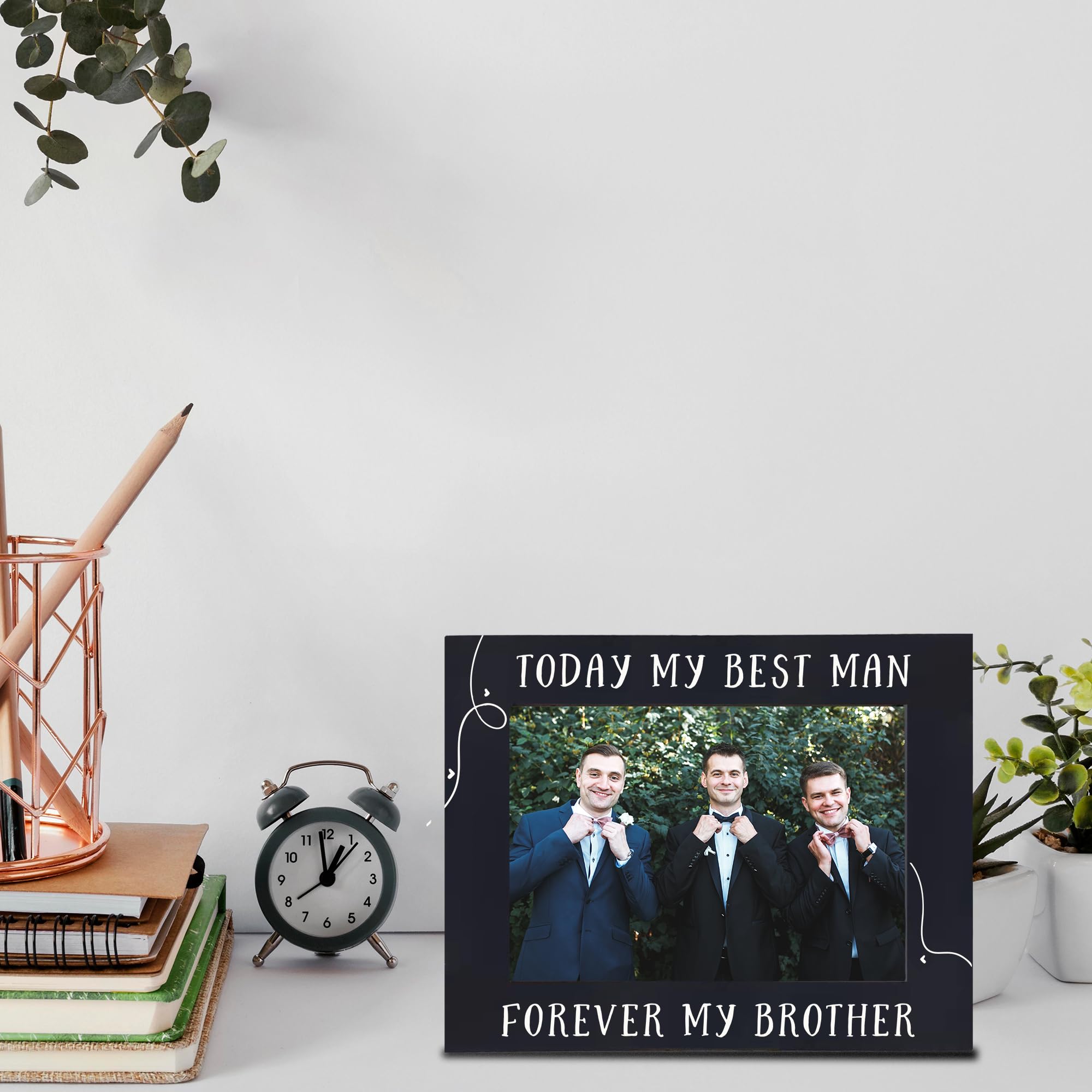 Best Man Picture Frame for 4x6 Photos - 'Today My Best Man, Forever My Brother' Wedding Gift Idea - Unique Best Man Proposal & Wedding Party Gifts for Groomsmen - Perfect for Wedding Memories, Anniversary Gifts & Brother Keepsakes
