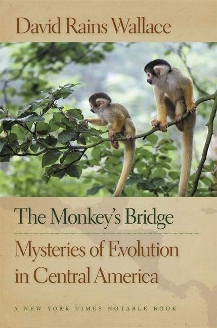 The Monkey's Bridge: Exploring Evolution Mysteries in Central America - Perfect for Science Enthusiasts & Travel Readers