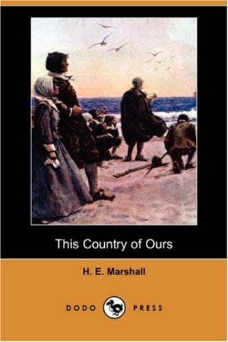 This Country of Ours by Dodo Press - Classic Historical Book | Perfect for American History Enthusiasts & Homeschooling