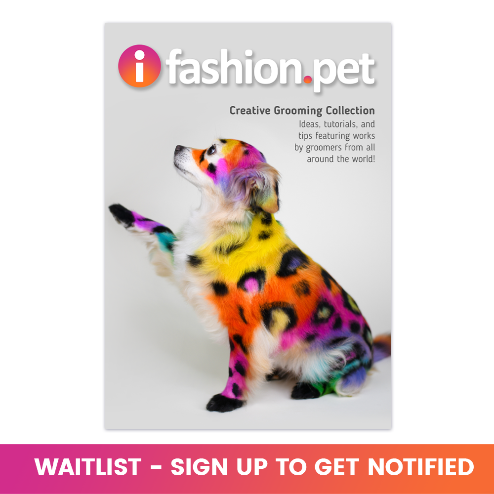 iFashion.pet Creative Grooming Collection Book 2nd Edition - Professional Pet Grooming Guide for Dogs & Cats | Perfect for Groomers, Pet Owners & Stylists