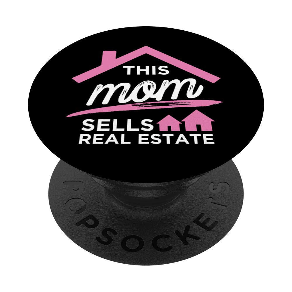 Funny Realtor Gift for Moms - Real Estate Agent PopSockets PopGrip | Swappable Phone & Tablet Grip | Perfect for Realtors, Housewarming Gifts & Office Humor