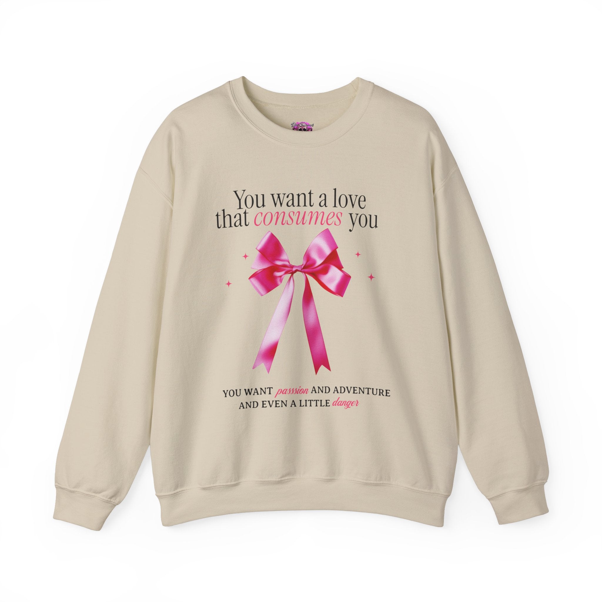 Love That Consumes You Crewneck Sweatshirt | Trendy Unisex Pullover | Perfect for Casual Wear, Date Nights & Street Style Fashion