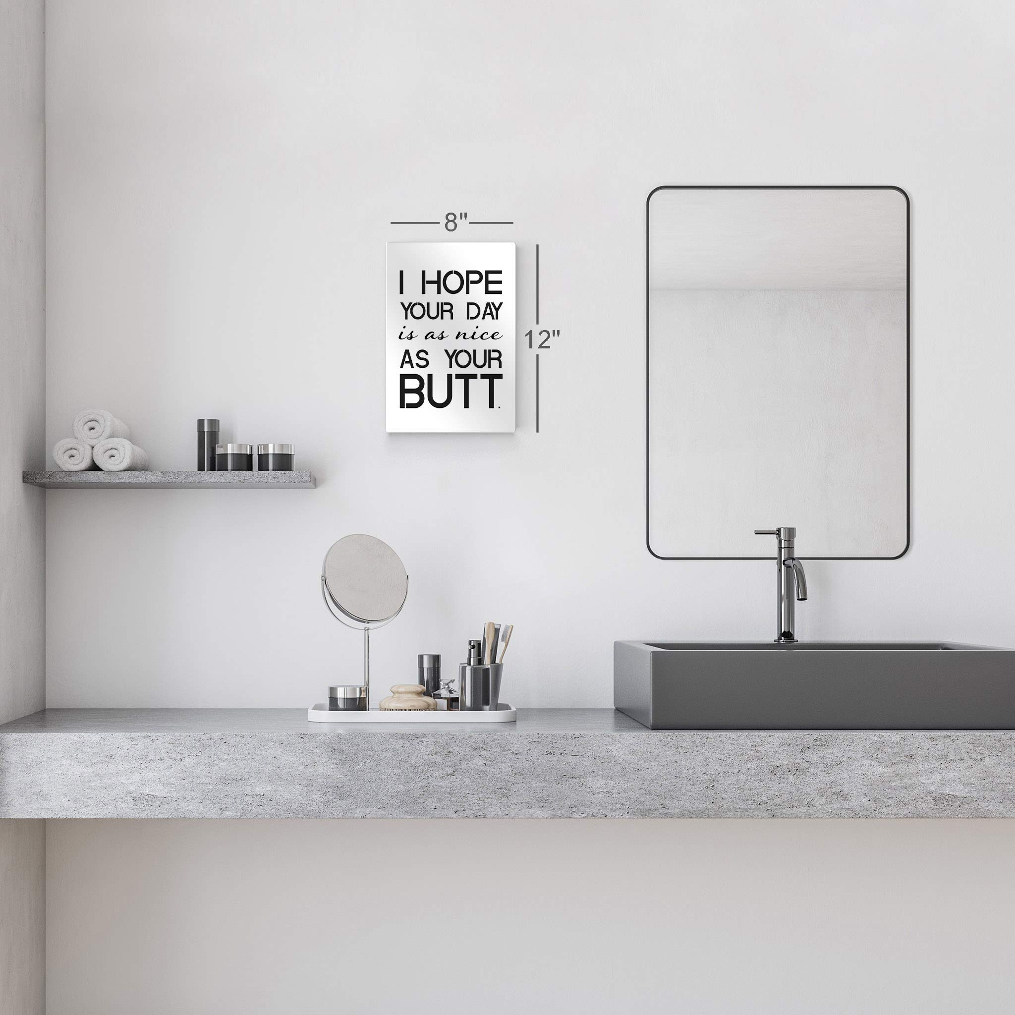 Funny Bathroom Wall Art - 'I Hope Your Day is as Nice as Your Butt' Metal Print Sign | Ready to Hang Home Decor (36x24 Inches) | Made in USA | Perfect for Powder Room, Guest Bathroom & Office Humor