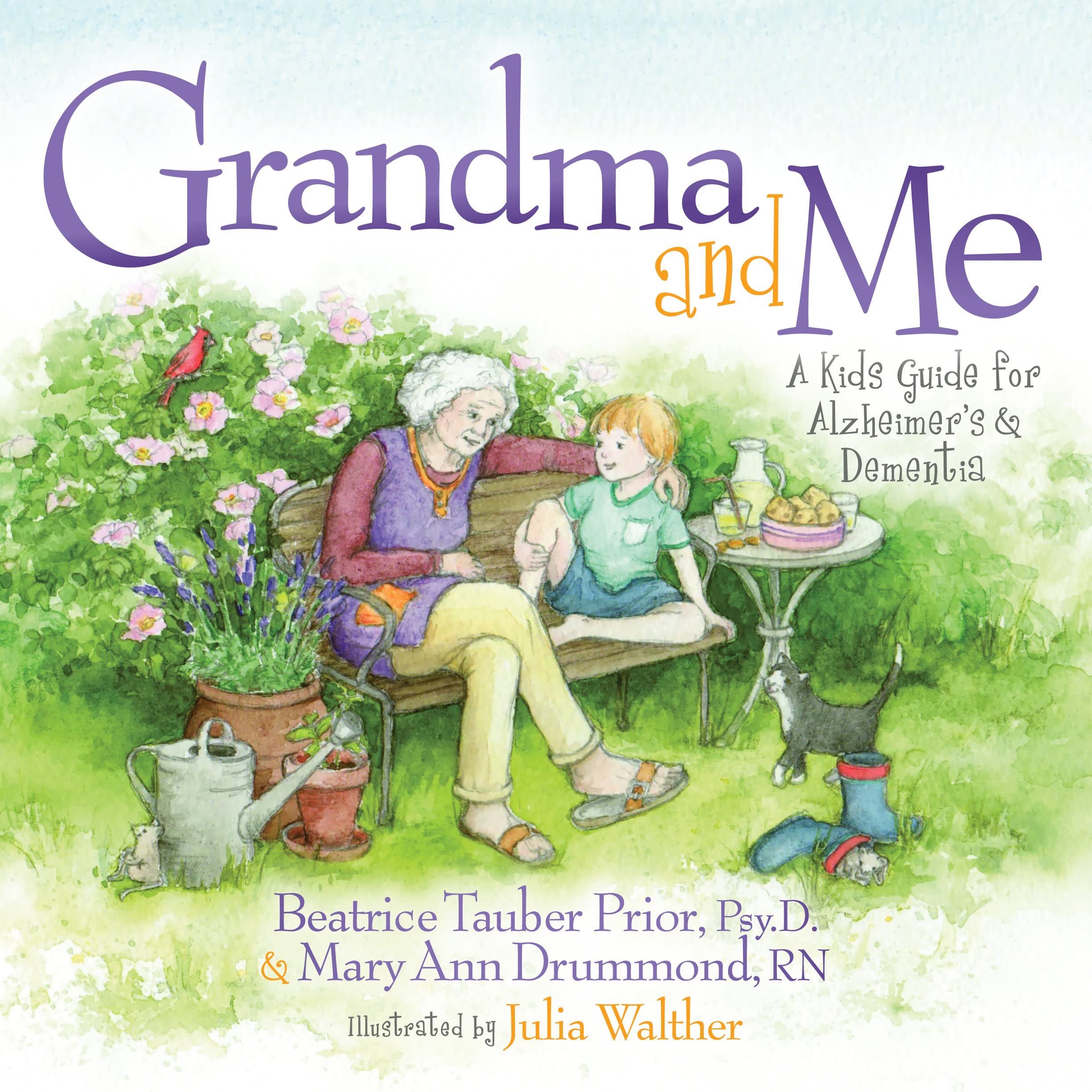 Grandma and Me: A Children's Guide to Understanding Alzheimer's and Dementia - Helping Kids Cope with Memory Loss in Loved Ones | Family Support & Caregiver Resources