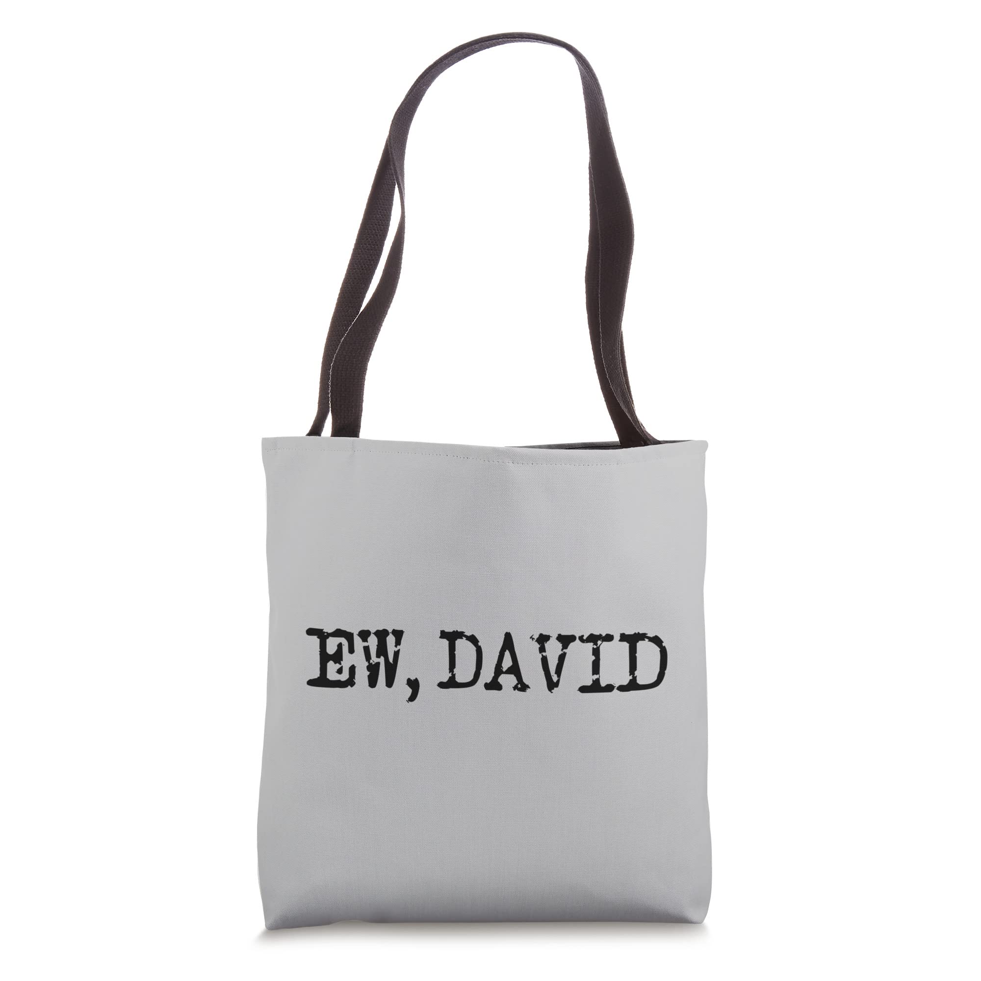 Funny Ew David Tote Bag - Schitt's Creek Inspired Quote Tote for Groceries, Beach & Shopping - Reusable Cotton Canvas Bag with Sassy Pop Culture Saying
