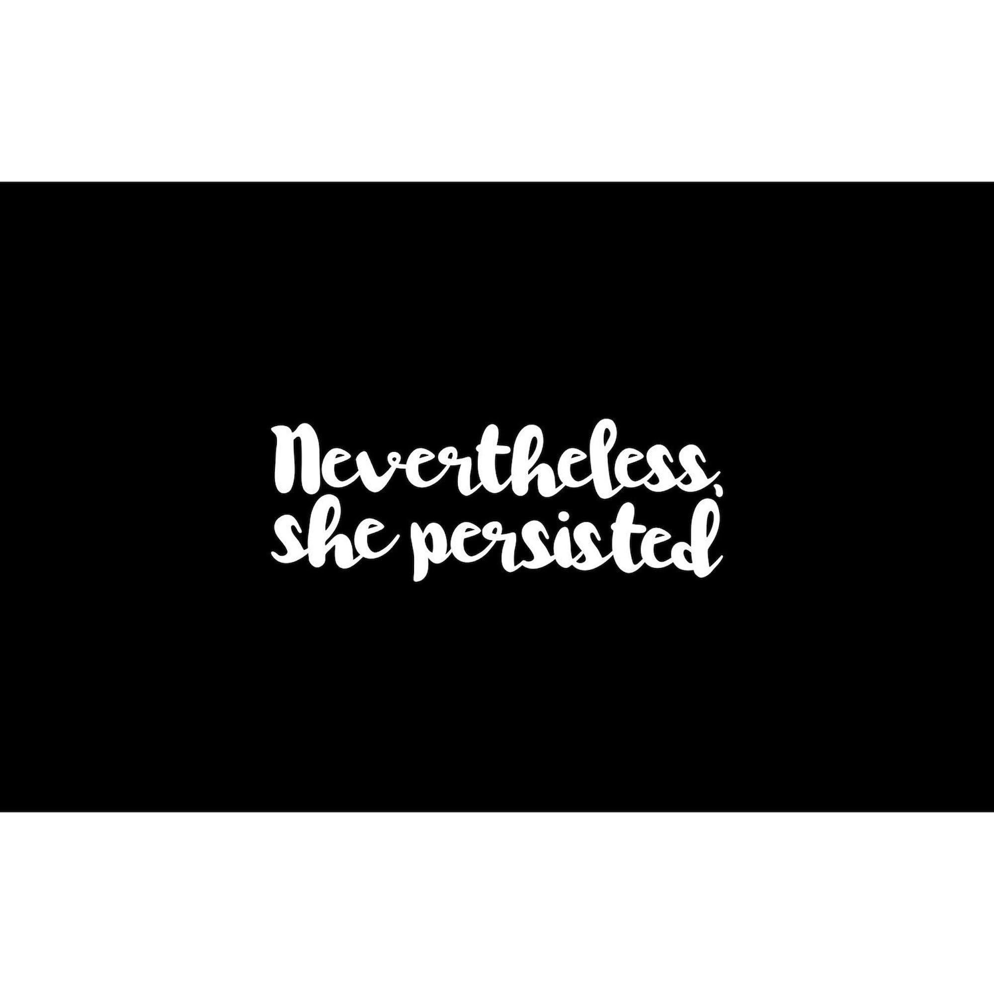 Nevertheless, She Persisted Oval Car Bumper Sticker - Feminist Vinyl Decal for Cars, Laptops & Water Bottles - Motivational Quote Sticker for Women Empowerment