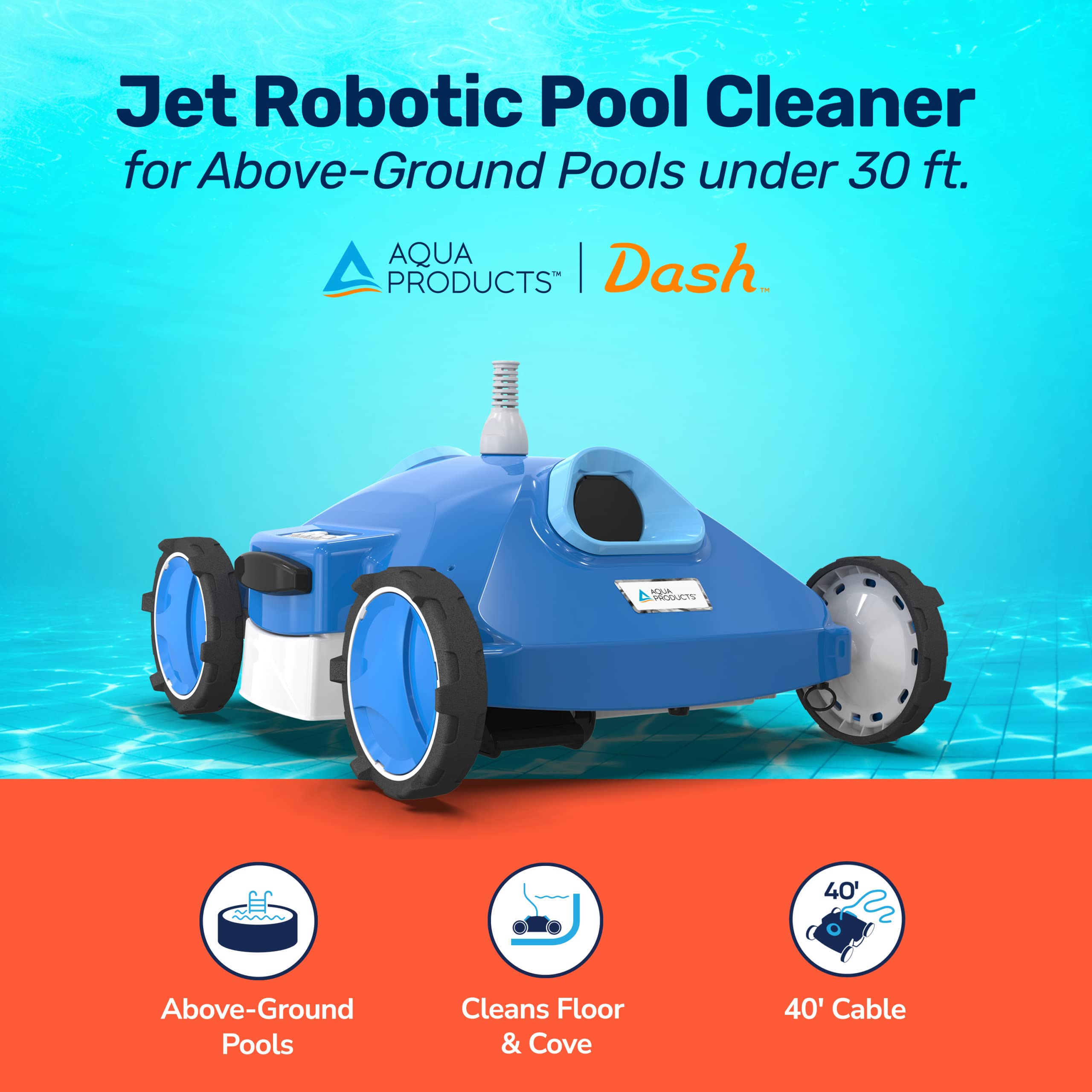 Aqua Products Dash AG Jet Automatic Robotic Pool Cleaner for Above-Ground Pools up to 30ft - Powerful JetBlast Technology with Dual Debris Bags - Ideal for In-Ground and Above-Ground Swimming Pool Maintenance, Leaves Your Pool Sparkling Clean