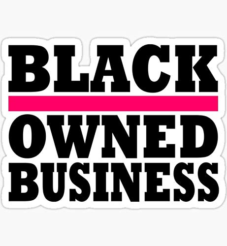 Black Owned Business - Premium Vinyl Stickers for Cars, Trucks, Laptops & Walls - Waterproof Decals for Windows, Vehicles, Tech & Home Decor - Perfect for Personalizing Your Ride, Office or Gaming Setup