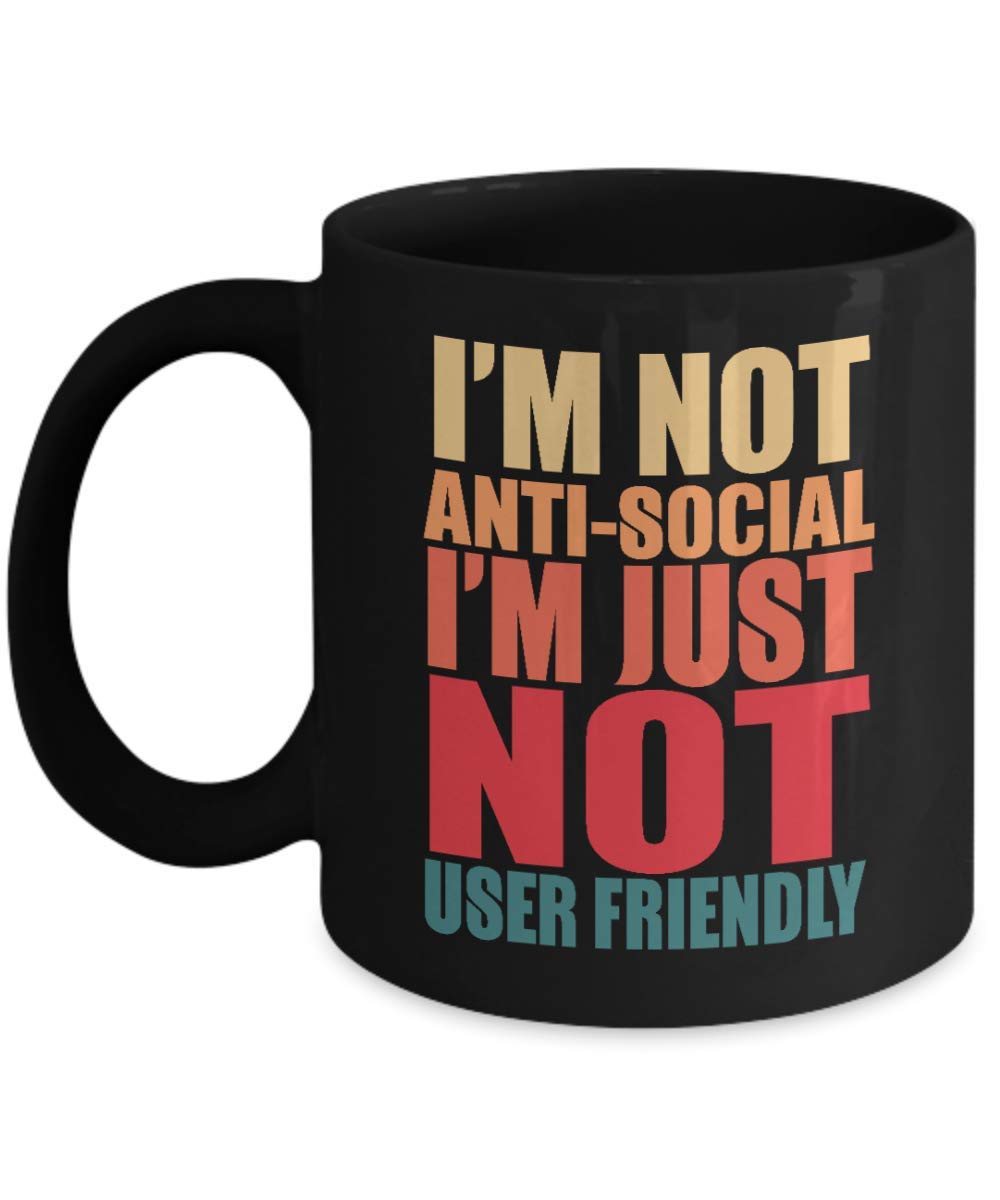 ZapBest Funny Introvert Coffee Mug - 'I'm Not Anti-Social, Just Not User Friendly' Quote - 11oz Black Porcelain Tea Cup for Office, Home & Gifts - Perfect for Coffee Lovers & Bookworms