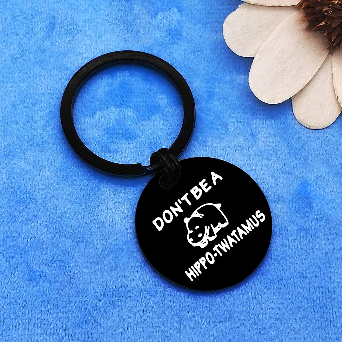 Funny Hippo Keychain - Inspirational Quote Jewelry Gift for Best Friends, Family & Sisters - Motivational Graduation & Birthday Present for Men & Women - Perfect for Daily Encouragement & Office Decor