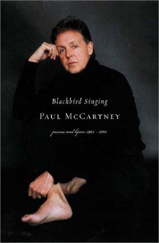 Blackbird Singing: Poems and Lyrics 1965-1999 by Paul McCartney | Paperback Poetry Collection | Perfect for Beatles Fans & Poetry Lovers | Great Gift for Book Clubs & Music Enthusiasts