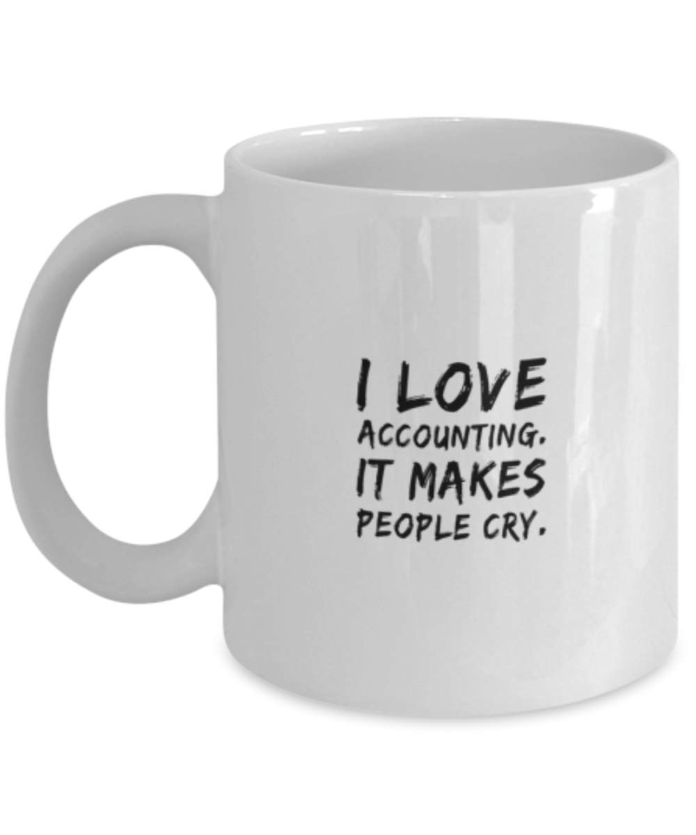 Funny Accountant Coffee Mug - 'I Love Accounting It Makes People Cry' - Humorous Gift for Accountants & CPA - Perfect for Office, Home & Gifts