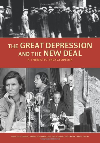 The Great Depression and the New Deal: A Comprehensive Thematic Encyclopedia (2 Volume Set) - Essential Reference for History Students, Researchers & Educators