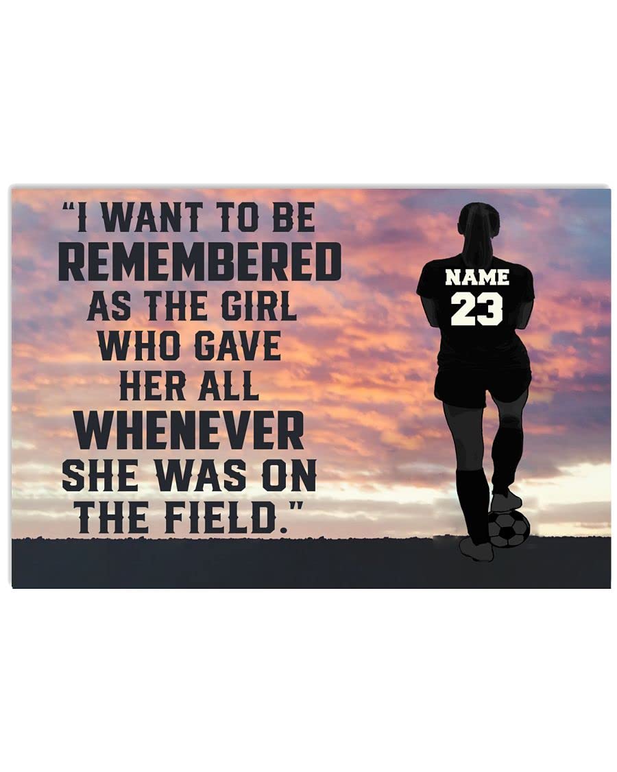 Personalized 'I Want To Be Remembered As The Soccer Girl' Sunset Poster - Framed/Unframed Wall Art for Girls' Room Decor | Perfect Soccer Gift for Birthday, Christmas, Thanksgiving | Inspirational Sports Decor for Bedroom, Locker Room & Game Day