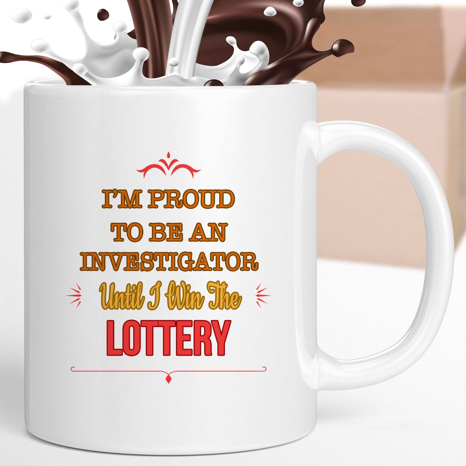 Funny Coffee Mug - Proud Investigator Until Winning Lottery - Unique Gift for Men, Women, Coworkers & Family - Perfect for Birthday, Christmas & Special Occasions - Great for Office, Home & Daily Coffee Breaks